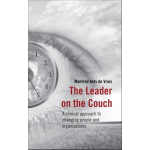 John Wiley & Sons Inc The Leader On The Couch : A Clinical Approach To Changing People And Organizations John Wiley & Sons Inc The Leader On The Couch : A Clinical Approach To Changing People And Organizations