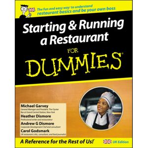 John Wiley & Sons Inc Starting And Running A Restaurant For Dummies, Uk Edition John Wiley & Sons Inc Starting And Running A Restaurant For Dummies, Uk Edition