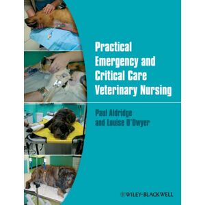 John Wiley and Sons Ltd Practical Emergency And Critical Care Veterinary Nursing John Wiley and Sons Ltd Practical Emergency And Critical Care Veterinary Nursing