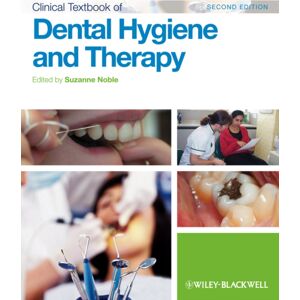 John Wiley and Sons Ltd Clinical Textbook Of Dental Hygiene And Therapy John Wiley and Sons Ltd Clinical Textbook Of Dental Hygiene And Therapy
