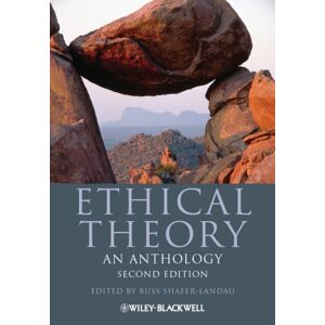 John Wiley and Sons Ltd Ethical Theory : An Anthology John Wiley and Sons Ltd Ethical Theory : An Anthology