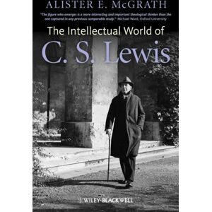 John Wiley and Sons Ltd The Intellectual World Of C. S. Lewis John Wiley and Sons Ltd The Intellectual World Of C. S. Lewis