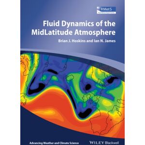 John Wiley and Sons Ltd Fluid Dynamics Of The Mid-Latitude Atmosphere John Wiley and Sons Ltd Fluid Dynamics Of The Mid-Latitude Atmosphere