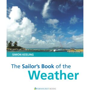 John Wiley & Sons Inc The Sailor'S Book Of The Weather John Wiley & Sons Inc The Sailor'S Book Of The Weather