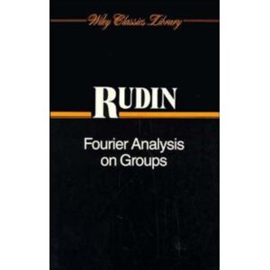 John Wiley & Sons Inc Fourier Analysis On Groups John Wiley & Sons Inc Fourier Analysis On Groups