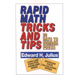 John Wiley & Sons Inc Rapid Math Tricks & Tips : 30 Days To Number Power John Wiley & Sons Inc Rapid Math Tricks & Tips : 30 Days To Number Power
