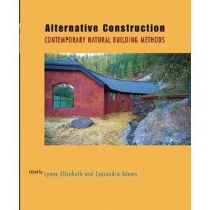 John Wiley & Sons Inc Alternative Construction : Contemporary Natural Building Methods John Wiley & Sons Inc Alternative Construction : Contemporary Natural Building Methods