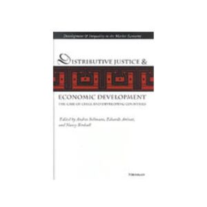 The University of Michigan Press Distributive Justice And Economic Development : The Case Of Chile And Developing Countries The University of Michigan Press Distributive Justice And Economic Development : The Case Of Chile And Developing Countries