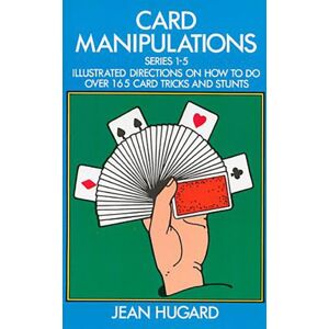 Dover Publications Inc. Card Manipulations Dover Publications Inc. Card Manipulations