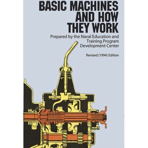 Dover Publications Inc. Basic Machines And How They Work Dover Publications Inc. Basic Machines And How They Work