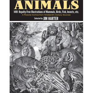 Dover Publications Inc. Animals : 1,419 Copyright-Free Illustrations Of Mammals, Birds, Fish, Insects, Etc Dover Publications Inc. Animals : 1,419 Copyright-Free Illustrations Of Mammals, Birds, Fish, Insects, Etc