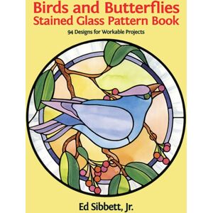 Dover Publications Inc. Birds And Butterflies Stained Glass Pattern Book Dover Publications Inc. Birds And Butterflies Stained Glass Pattern Book