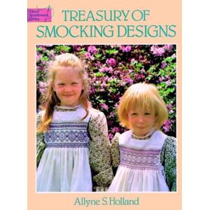 Dover Publications Inc. Treasury Of Smocking Designs Dover Publications Inc. Treasury Of Smocking Designs