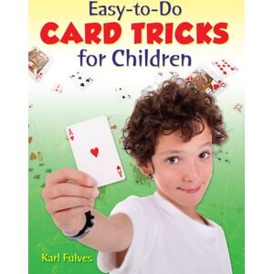 Dover Publications Inc. Easy-To-Do Card Tricks For Children Dover Publications Inc. Easy-To-Do Card Tricks For Children
