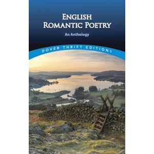 Dover Publications Inc. English Romantic Poetry : An Anthology Dover Publications Inc. English Romantic Poetry : An Anthology