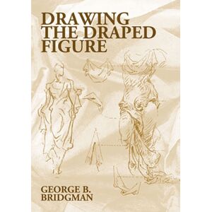 Dover Publications Inc. Drawing The Draped Figure Dover Publications Inc. Drawing The Draped Figure