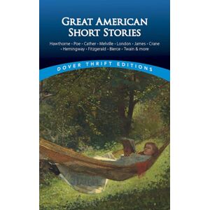 Dover Publications Inc. Great American Short Stories Dover Publications Inc. Great American Short Stories