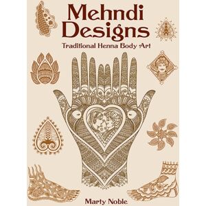 Dover Publications Inc. Mehndi Designs : Traditional Henna Body Art Dover Publications Inc. Mehndi Designs : Traditional Henna Body Art