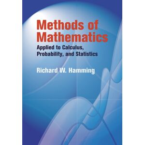Dover Publications Inc. Methods Of Mathematics Applied To Calculus, Probability, And Statistics Dover Publications Inc. Methods Of Mathematics Applied To Calculus, Probability, And Statistics