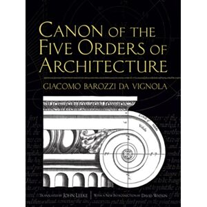 Dover Publications Inc. Canon Of The Five Orders Of Architecture Dover Publications Inc. Canon Of The Five Orders Of Architecture