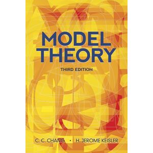 Dover Publications Inc. Model Theory : Third Edition Dover Publications Inc. Model Theory : Third Edition