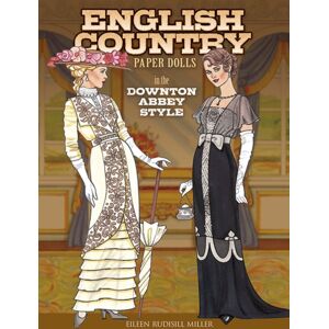 Dover Publications Inc. English Country Paper Dolls : In The Downton Abbey Style Dover Publications Inc. English Country Paper Dolls : In The Downton Abbey Style