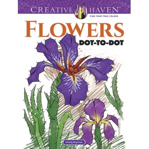 Dover Publications Inc. Creative Haven Flowers Dot-To-Dot Dover Publications Inc. Creative Haven Flowers Dot-To-Dot