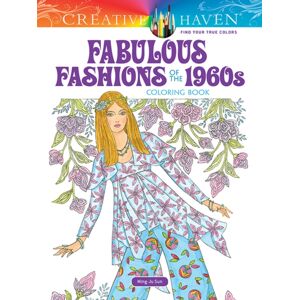 Dover Publications Inc. Creative Haven Fabulous Fashions Of The 1960s Coloring Book Dover Publications Inc. Creative Haven Fabulous Fashions Of The 1960s Coloring Book