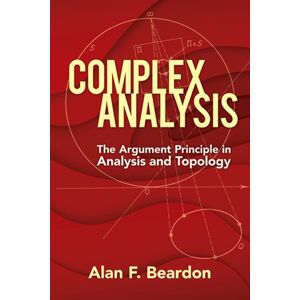 Dover Publications Inc. Complex Analysis: The Argument Principle In Analysis And Topology Dover Publications Inc. Complex Analysis: The Argument Principle In Analysis And Topology