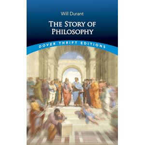Dover Publications Inc. The Story Of Philosophy Dover Publications Inc. The Story Of Philosophy