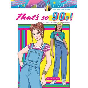Dover Publications Inc. Creative Haven That'S So 90s! Coloring Book Dover Publications Inc. Creative Haven That'S So 90s! Coloring Book