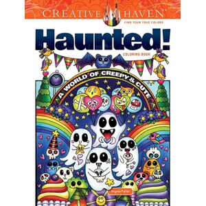 Dover Publications Inc. Creative Haven Haunted! Coloring Book : A World Of Creepy And Cute Dover Publications Inc. Creative Haven Haunted! Coloring Book : A World Of Creepy And Cute