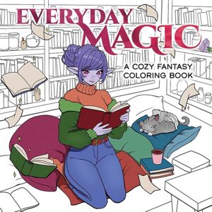 Dover Publications Inc. Everyday Magic : A Cozy Fantasy Coloring Book Dover Publications Inc. Everyday Magic : A Cozy Fantasy Coloring Book