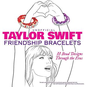 Dover Publications Inc. Unofficial Taylor Swift Friendship Bracelets : 33 Bead Designs Through The Eras Dover Publications Inc. Unofficial Taylor Swift Friendship Bracelets : 33 Bead Designs Through The Eras