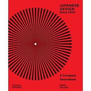 Thames & Hudson Ltd Japanese Design Since 1945 : A Complete Sourcebook Thames & Hudson Ltd Japanese Design Since 1945 : A Complete Sourcebook