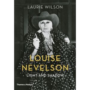 Thames & Hudson Ltd Louise Nevelson : Art Is Life Thames & Hudson Ltd Louise Nevelson : Art Is Life