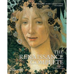 Thames & Hudson Ltd The Renaissance Complete Thames & Hudson Ltd The Renaissance Complete