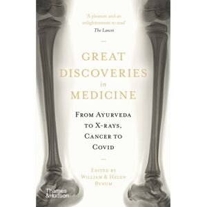Thames & Hudson Ltd Great Discoveries In Medicine : From Ayurveda To X-Rays, Cancer To Covid Thames & Hudson Ltd Great Discoveries In Medicine : From Ayurveda To X-Rays, Cancer To Covid