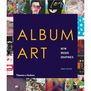 Thames & Hudson Ltd Album Art : Music Graphics Thames & Hudson Ltd Album Art : Music Graphics