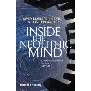 Thames & Hudson Ltd Inside The Neolithic Mind : Consciousness, Cosmos And The Realm Of The Gods Thames & Hudson Ltd Inside The Neolithic Mind : Consciousness, Cosmos And The Realm Of The Gods