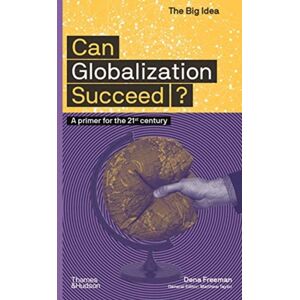 Thames & Hudson Ltd Can Globalization Succeed? Thames & Hudson Ltd Can Globalization Succeed?