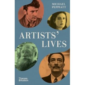 Thames & Hudson Ltd Artists' Lives Thames & Hudson Ltd Artists' Lives
