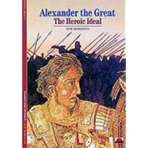 Thames & Hudson Ltd Alexander The Great : The Heroic Ideal Thames & Hudson Ltd Alexander The Great : The Heroic Ideal