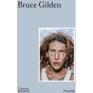 Thames & Hudson Ltd Bruce Gilden Thames & Hudson Ltd Bruce Gilden