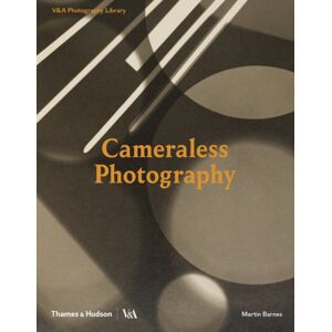 Thames & Hudson Ltd Cameraless Photography Thames & Hudson Ltd Cameraless Photography