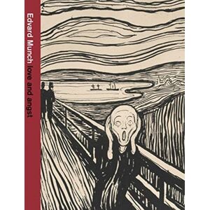 Thames & Hudson Ltd Edvard Munch: Love And Angst Thames & Hudson Ltd Edvard Munch: Love And Angst