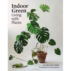 Thames and Hudson (Australia) Pty Ltd Indoor Green : Living With Plants Thames and Hudson (Australia) Pty Ltd Indoor Green : Living With Plants