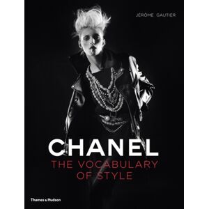 Thames & Hudson Ltd Chanel : The Vocabulary Of Style Thames & Hudson Ltd Chanel : The Vocabulary Of Style