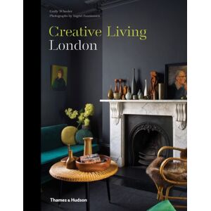 Thames & Hudson Ltd Creative Living: London Thames & Hudson Ltd Creative Living: London