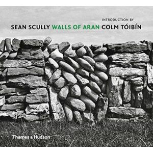 Thames & Hudson Ltd Sean Scully - Walls Of Aran Thames & Hudson Ltd Sean Scully - Walls Of Aran